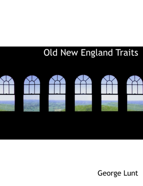 Old New England Traits, Hardback Book