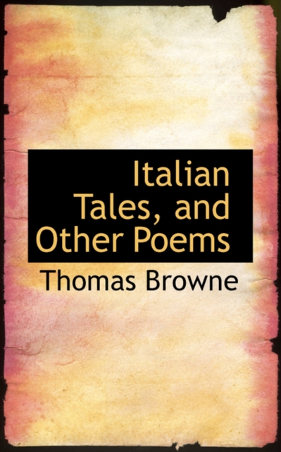 Italian Tales, and Other Poems, Paperback / softback Book