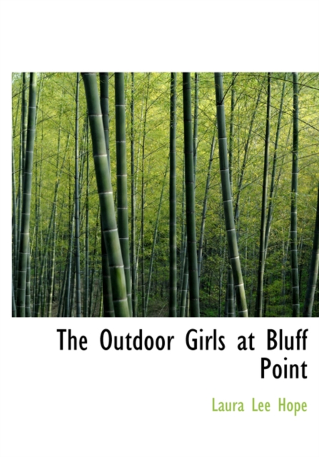 The Outdoor Girls at Bluff Point, Paperback / softback Book