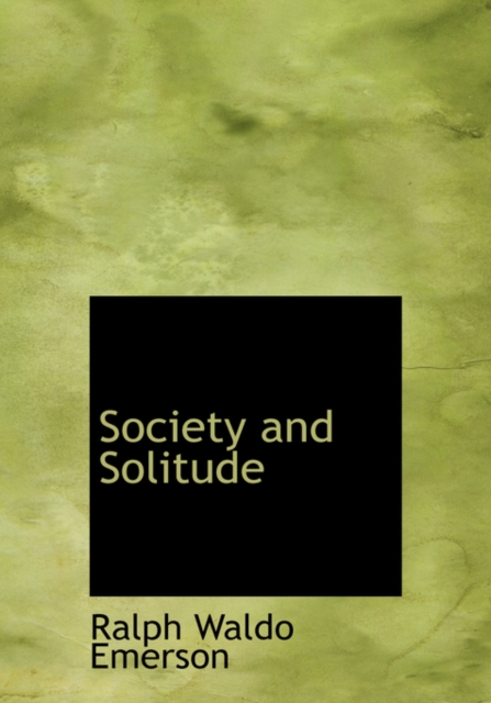 Society and Solitude, Hardback Book