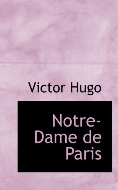 Notre-Dame de Paris, Hardback Book