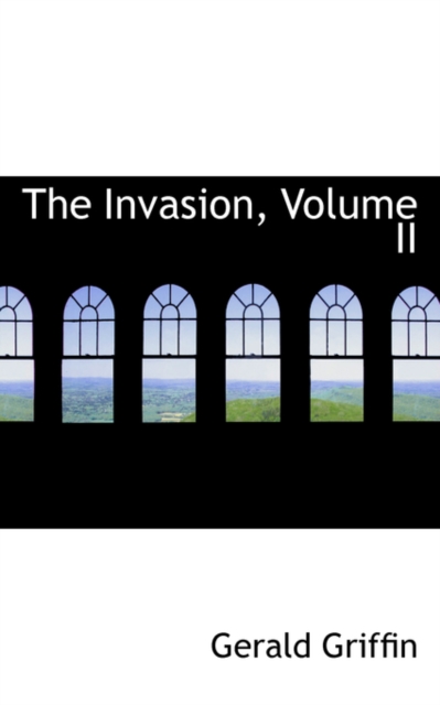 The Invasion, Volume II, Hardback Book