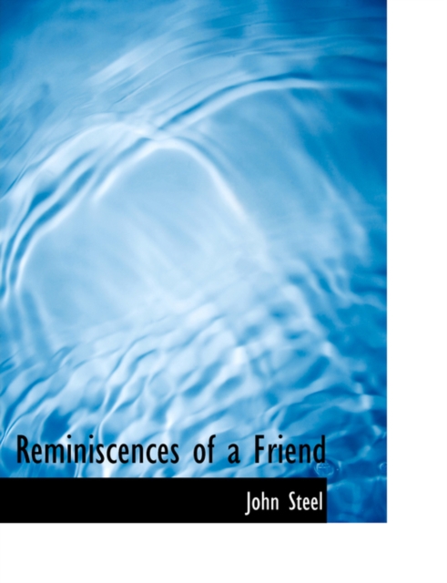 Reminiscences of a Friend, Hardback Book