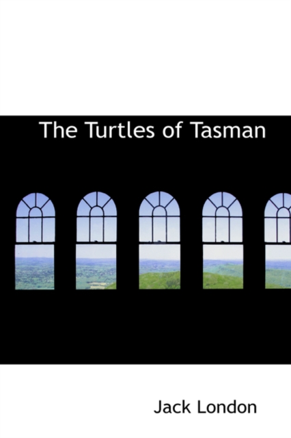 The Turtles of Tasman, Hardback Book
