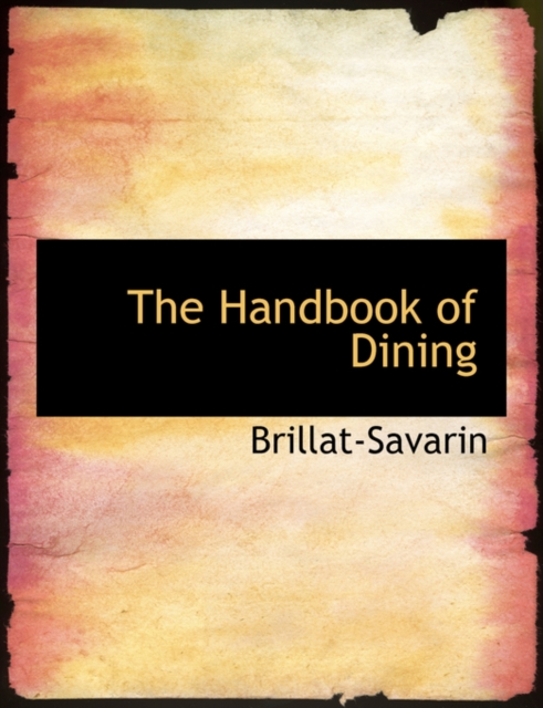 The Handbook of Dining, Hardback Book