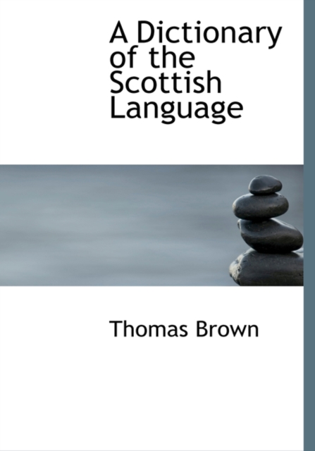 A Dictionary of the Scottish Language, Hardback Book