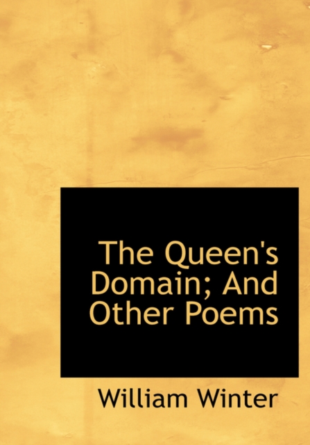 The Queen's Domain; And Other Poems, Hardback Book