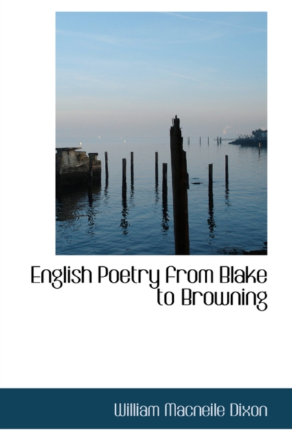English Poetry from Blake to Browning, Hardback Book