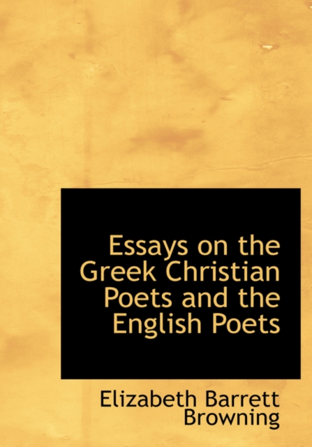Essays on the Greek Christian Poets and the English Poets, Hardback Book