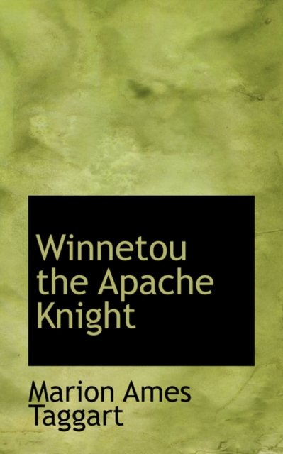 Winnetou the Apache Knight, Hardback Book