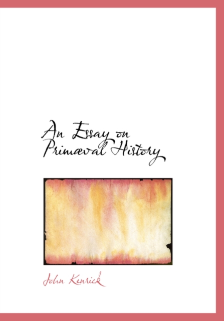 An Essay on Primabval History, Hardback Book