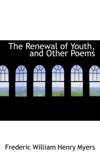 The Renewal of Youth, and Other Poems, Hardback Book