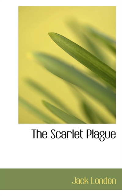 The Scarlet Plague, Hardback Book