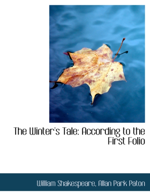 The Winter's Tale : According to the First Folio, Paperback / softback Book