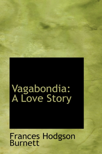 Vagabondia : A Love Story, Hardback Book