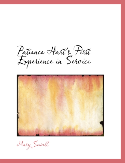 Patience Hart's First Experience in Service, Paperback / softback Book