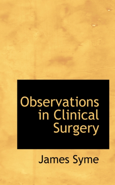 Observations in Clinical Surgery, Hardback Book