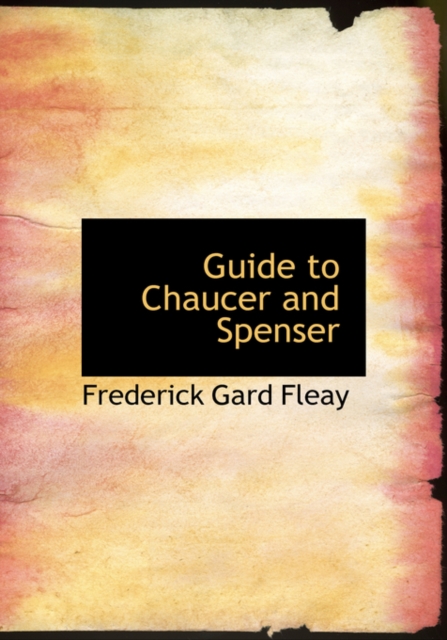 Guide to Chaucer and Spenser, Hardback Book