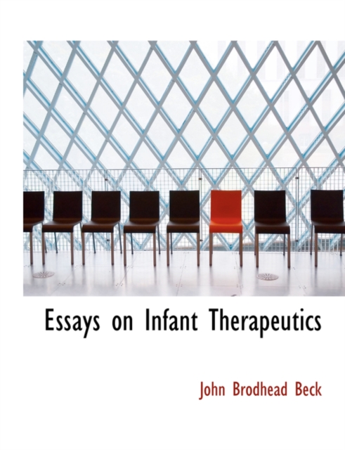 Essays on Infant Therapeutics, Hardback Book