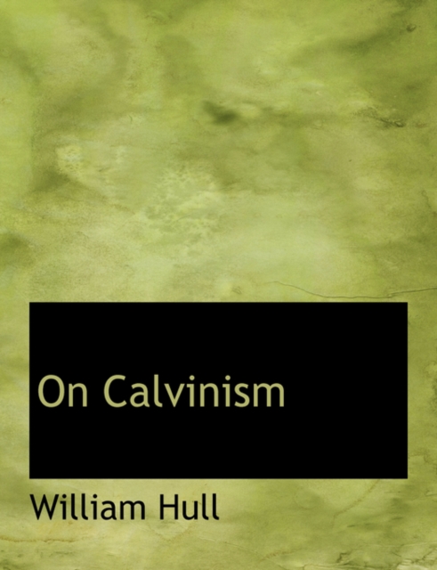 On Calvinism, Paperback / softback Book