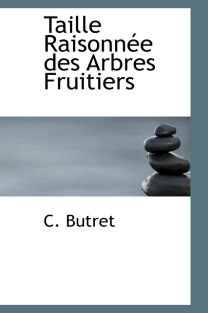 Taille Raisonnee Des Arbres Fruitiers, Paperback / softback Book