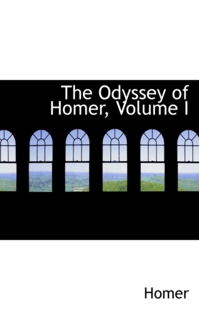The Odyssey of Homer, Volume I, Hardback Book