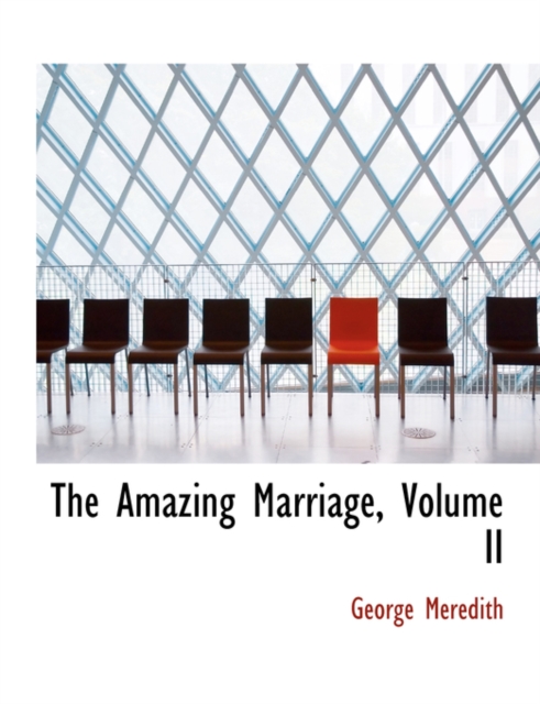 The Amazing Marriage, Volume II, Hardback Book