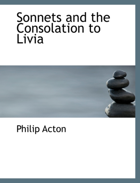 Sonnets and the Consolation to Livia, Paperback / softback Book