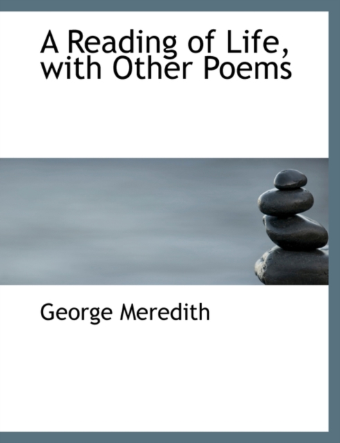 A Reading of Life, with Other Poems, Paperback / softback Book