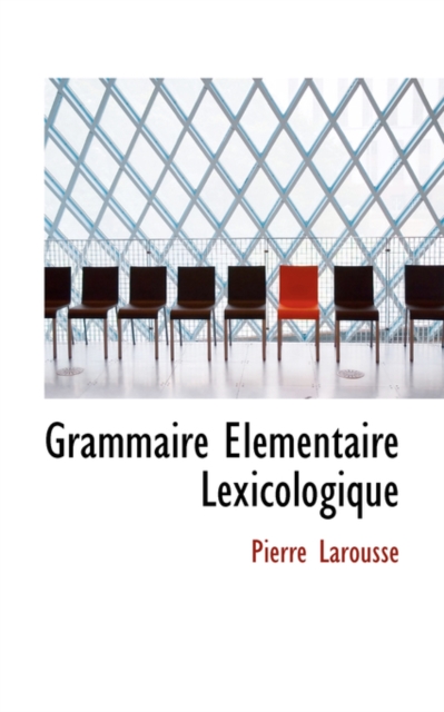 Grammaire a Lacmentaire Lexicologique, Hardback Book