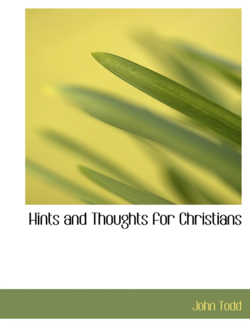 Hints and Thoughts for Christians, Paperback / softback Book