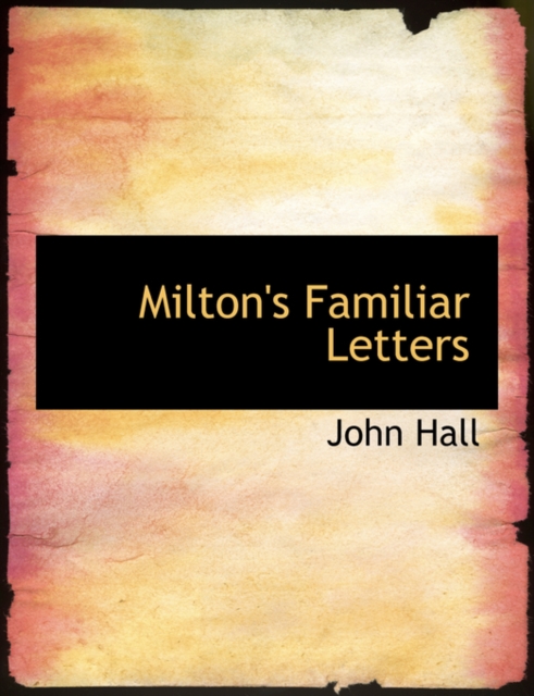 Milton's Familiar Letters, Paperback / softback Book
