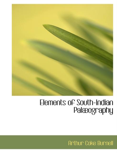 Elements of South-Indian Palabography, Hardback Book