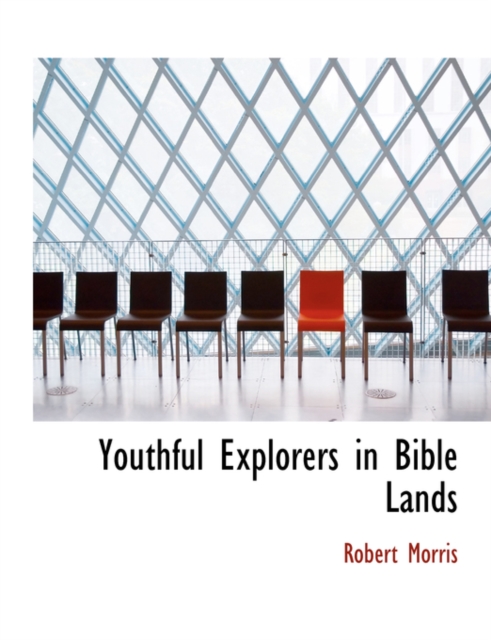 Youthful Explorers in Bible Lands, Hardback Book