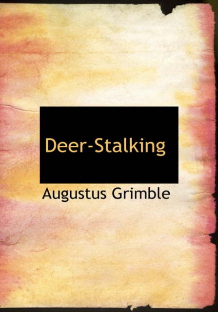 Deer-Stalking, Hardback Book