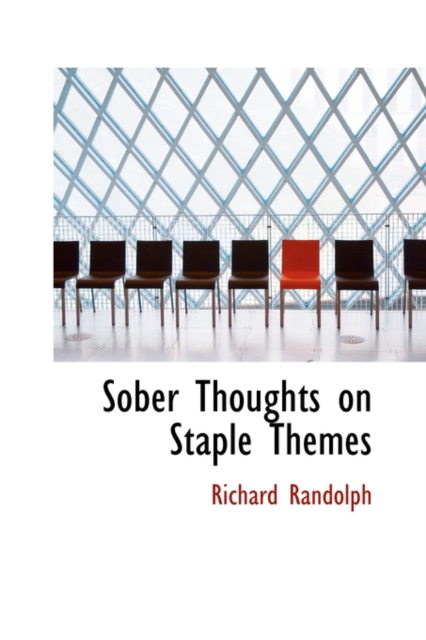 Sober Thoughts on Staple Themes, Hardback Book