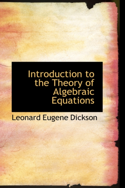 Introduction to the Theory of Algebraic Equations, Paperback / softback Book