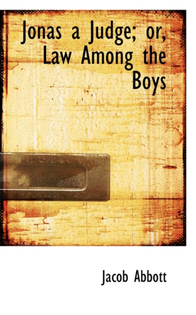 Jonas a Judge; Or, Law Among the Boys, Hardback Book