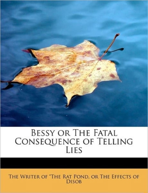 Bessy or the Fatal Consequence of Telling Lies, Paperback / softback Book