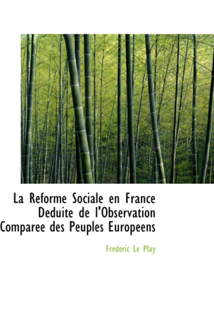 La Racforme Sociale En France Dacduite de L'Observation Comparace Des Peuples Europacens, Hardback Book