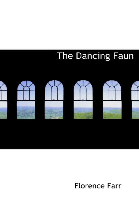 The Dancing Faun, Hardback Book