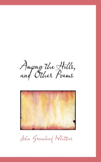 Among the Hills and Other Poems, Paperback / softback Book