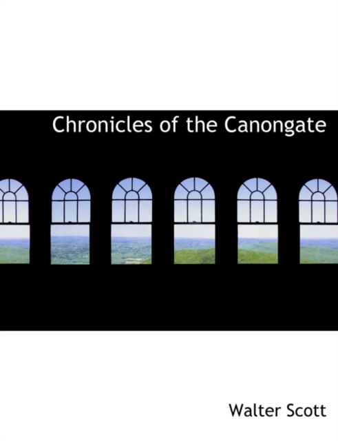 Chronicles of the Canongate, Hardback Book
