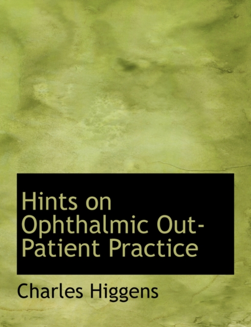 Hints on Ophthalmic Out-Patient Practice, Paperback / softback Book