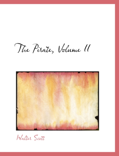 The Pirate, Volume II, Hardback Book