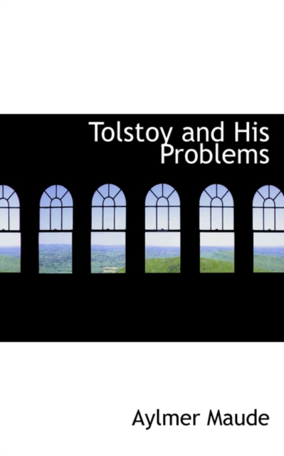 Tolstoy and His Problems, Hardback Book