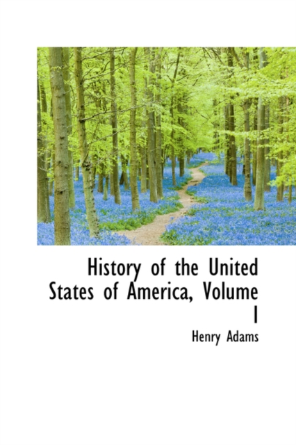 History of the United States of America, Volume I, Paperback / softback Book
