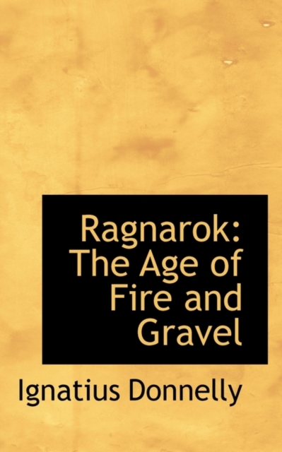 Ragnarok : The Age of Fire and Gravel, Paperback / softback Book