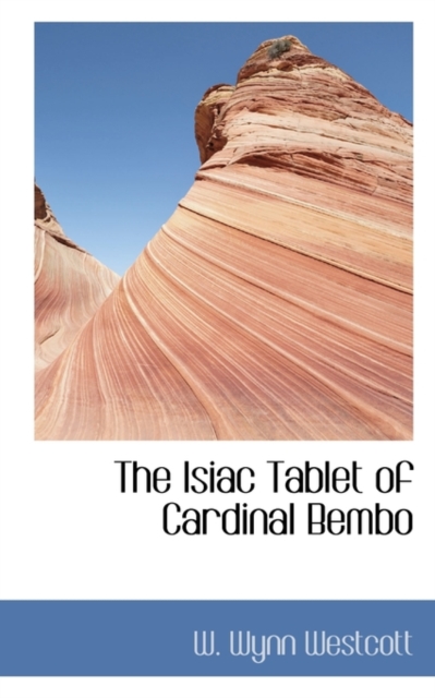 The Isiac Tablet of Cardinal Bembo, Paperback / softback Book