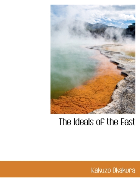 The Ideals of the East, Hardback Book